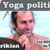 Yoga engagé & politique – Philippe Djoharikian [2 vidéos]