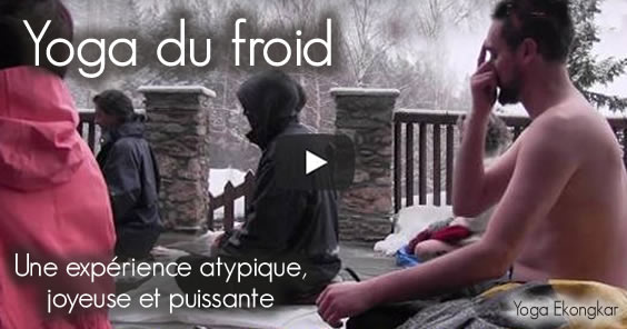 Yoga du froid: une expérience atypique, joyeuse et puissante [2 vidéos]